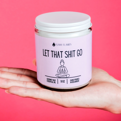 Let That Shit Go Candle (Pink) Candle- Best Selling Candle: 4 oz