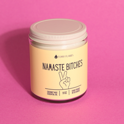 Namaste Bitches Candle (Yellow) -9 oz Funny Flames Candles